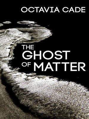 cover image of The Ghost of Matter